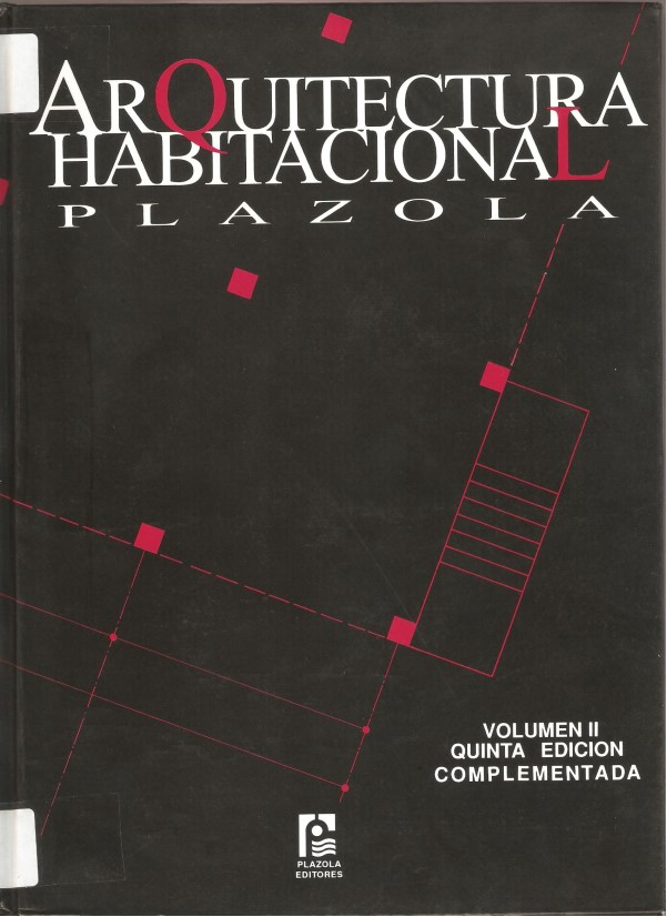Arquitectura habitacional - Alfredo Plazola Cisneros - Quinta Edicion
